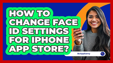How To Change Face ID Settings For iPhone App Store?