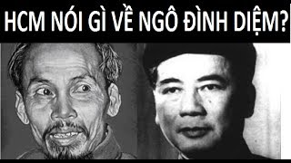 HCM nói gì về Ngô Đình Diệm trước lúc qua đời ?