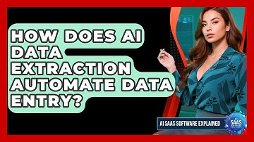 How Does AI Data Extraction Automate Data Entry? - AI SaaS Software Explained