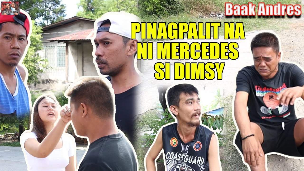 Pinagpalit na ni Mercedes si Dimsy - Baak Andres