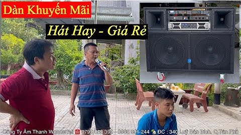Loa Khuyến Mãi “ 21 Triệu “ Bàn Giao Tại Vĩnh Long “ Vang Số Hát Quá Hay. LH 0799060299