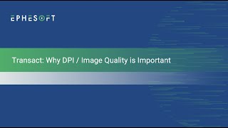 Transact: Why DPI / Image Quality is Important screenshot 5