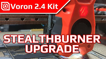LDO Voron 2.4r2 Stealthburner CW1 Upgrade