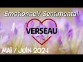 💝 VERSEAU 💝🌼 MAI/JUIN 2024 🌼✨ Émotionnel et sentimental ✨ Le calme après la tempête (émotionnelle) ✨