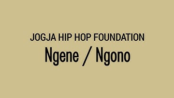 JOGJA HIP HOP FOUNDATION - Ngene / Ngono | Lirik