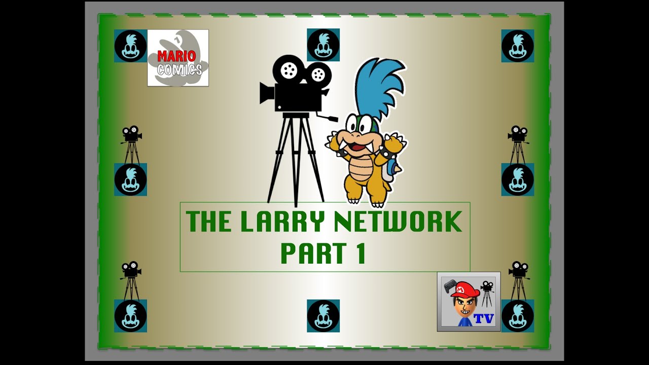 Mario Comics: The Larry Network Part 1 - ericfortesTV