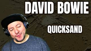FIRST TIME HEARING David Bowie- "Quicksand" (Reaction)