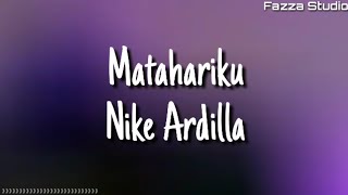 Matahariku - Nike Ardilla ( Lirik )