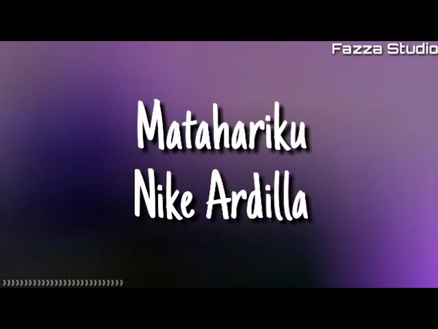 Matahariku - Nike Ardilla ( Lirik ) class=