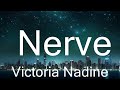 Victoria Nadine - Nerve (Lyrics) 15p lyrics/letra