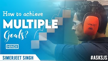 Do you have too many goals in life? Watch Motivational Speech in Hindi by Simerjeet Singh #AskSJS