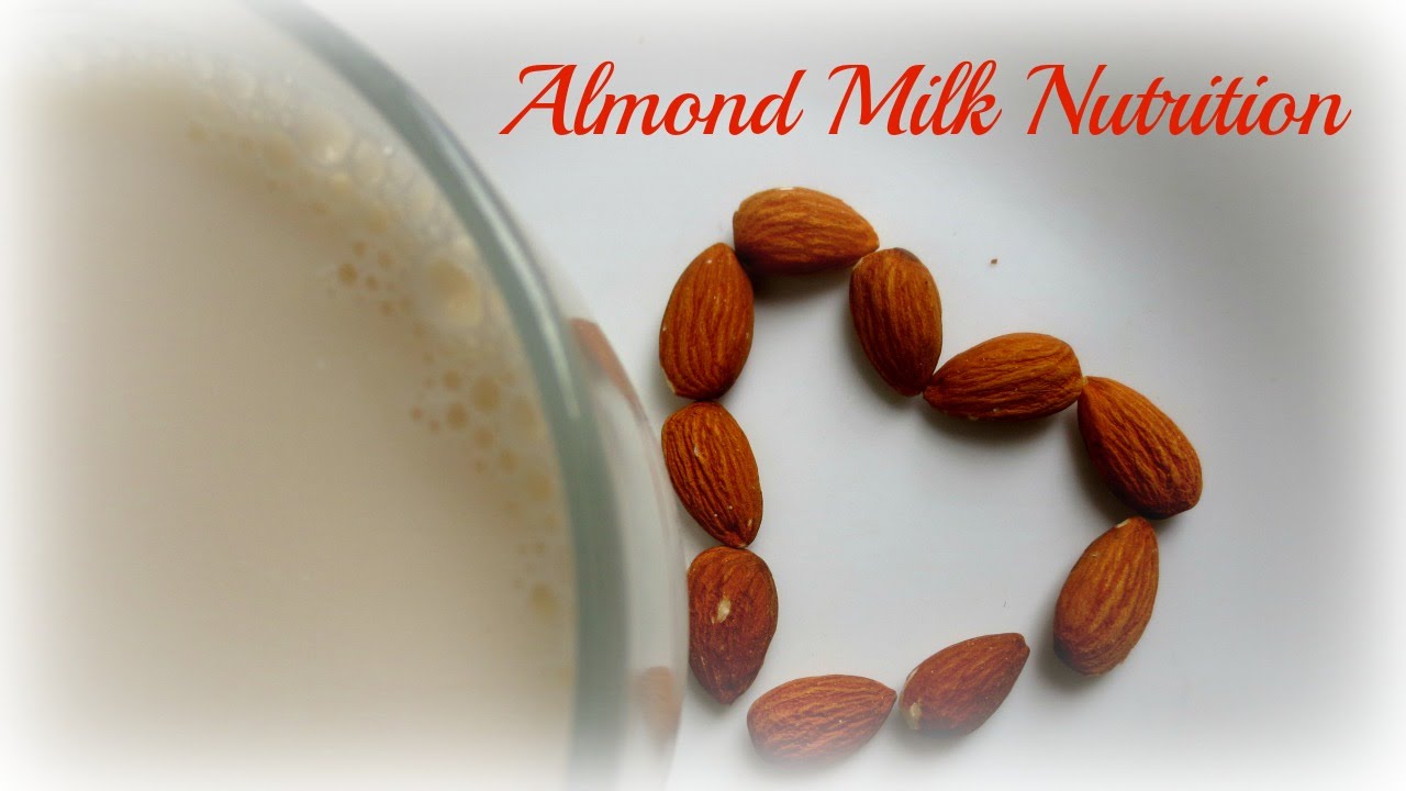 Nutritional Value of Almond Milk How I Cured My Acne YouTube