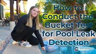 How to Conduct the Bucket Test for Pool Leak Detection