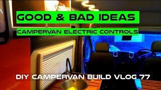 good and bad ideas of electrics controls campervan build vlog 77 by underground workshop 82 views 3 months ago 13 minutes, 28 seconds