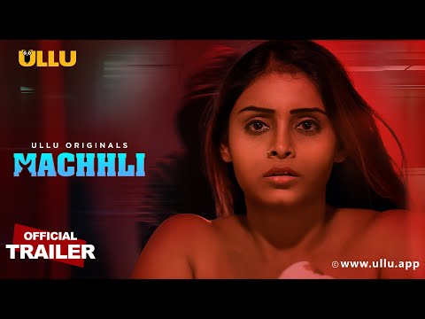 Machhli | Part - 01 | Official Trailer | Ullu Originals | Releasing On : 12th April