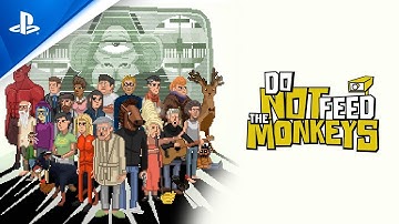 Do Not Feed the Monkeys - Official Trailer |  PS4