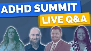 ADHD Treatment Options, ADHD Therapy Techniques and Music | ADHD Summit 2022 - LIVE Q&A