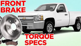 Front Brake Torque Specs: 2007-2014 GMC Sierra Chevy Silverado 1500