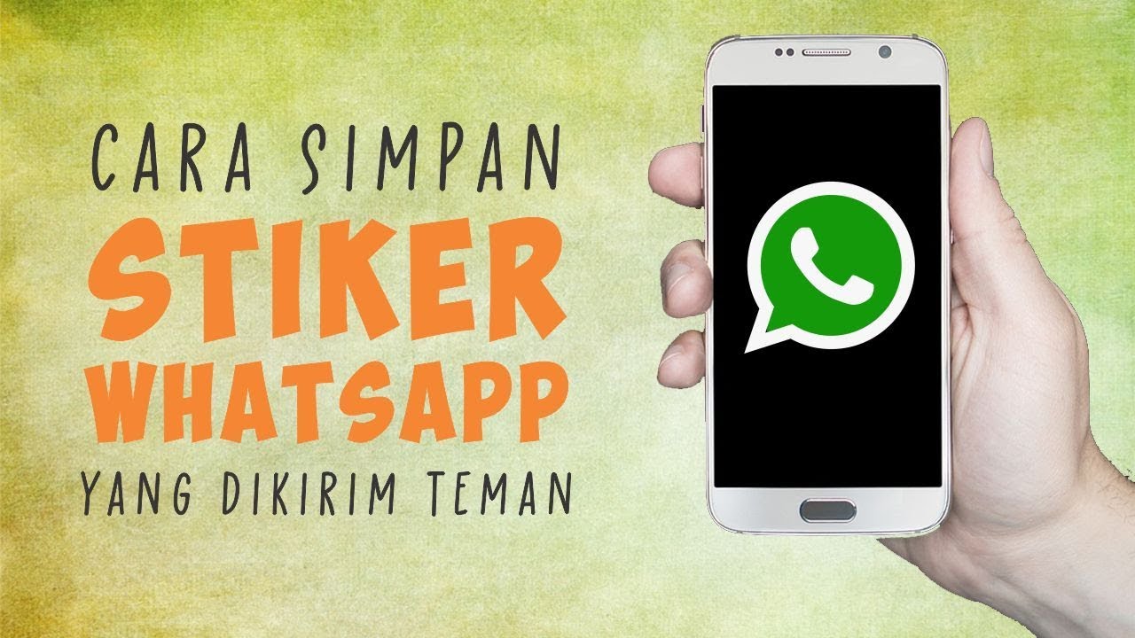 Cara Mudah Menyimpan Stiker  Whatsapp  yang  Dikirimkan Teman 