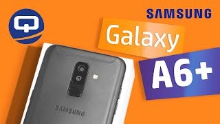 Обзор Samsung Galaxy A6 Plus. Самсунг смог! / QUKE.RU /