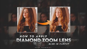 Diamond Zoom Lens Blur in Capcut | Easy Tutorial | #tutorial