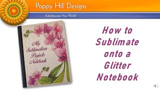 How to Design, Print, and Sublimate an Image onto a Glitter Notebook Using a Heat Press