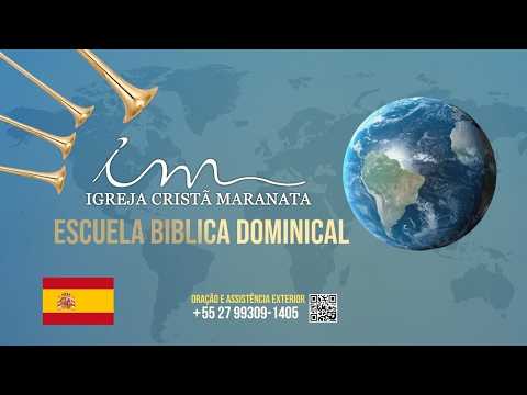 🇪🇸 26/07/2026 - [10h BRT] - Iglesia Cristiana Maranata - Escuela Biblica Dominical - 🇪🇸 Español