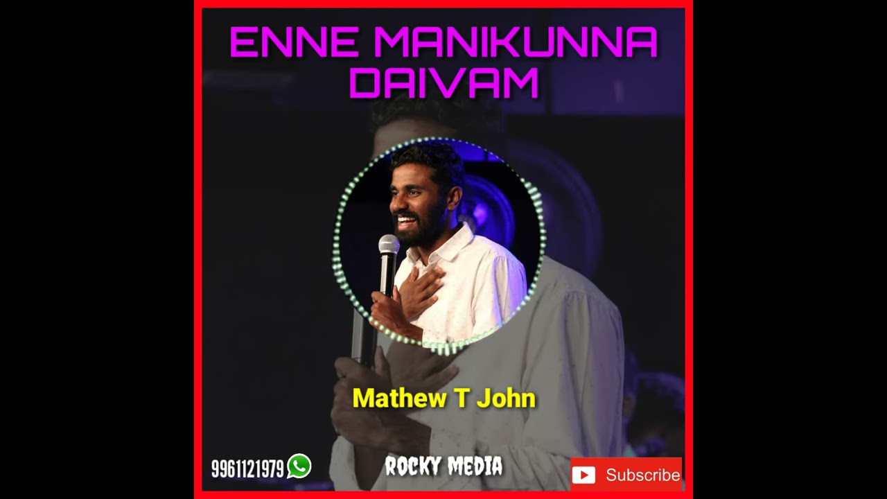 Enne manikunna daivam christian status video  Mathew T John