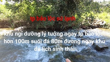 160 | bán đất đường ỷ lan bảo lộc | khu ngỉ dưỡng cực đẹp | 100m suối đá 80m tiền đường 2 nhà cấp 4