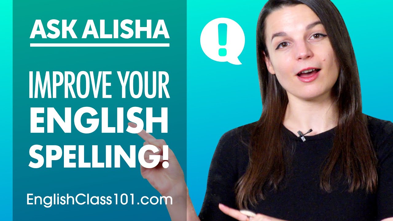 How To Improve Your English Spelling Skills?