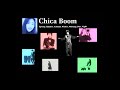 Chica Boom「春夏秋冬・朝昼夜」