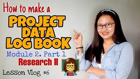 What is Science Project Data Logbook? Why is it important? | RESEARCH II