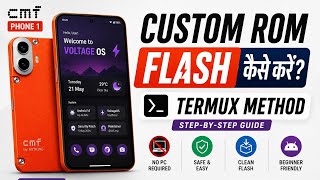 CMF Phone 1 Custom ROM Flash Kaise Kare? | Termux Method | No PC Required 🔥