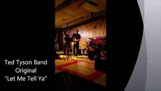 Ted Tyson Band -9/30/17- Original - 'Let Me Tell Ya' by Dave Beal 144 views 6 years ago 4 minutes, 39 seconds