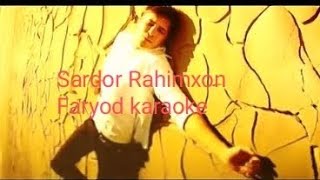 Sardor Rahimxon faryod karaoke version