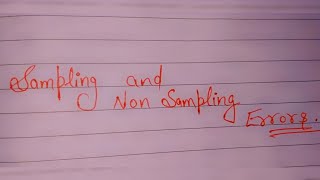 7.5 | Sampling and Non sampling Errors | Reasons of Sampling and Non sampling errors