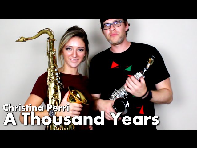 Christina Perri - A THOUSAND YEARS - Tenor u0026 Soprano Sax Cover - BriansThing u0026 Mandy Faddis 🎷 class=