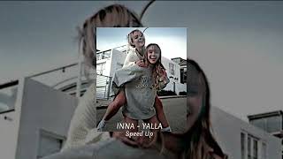 INNA - Yalla ~Speed Up