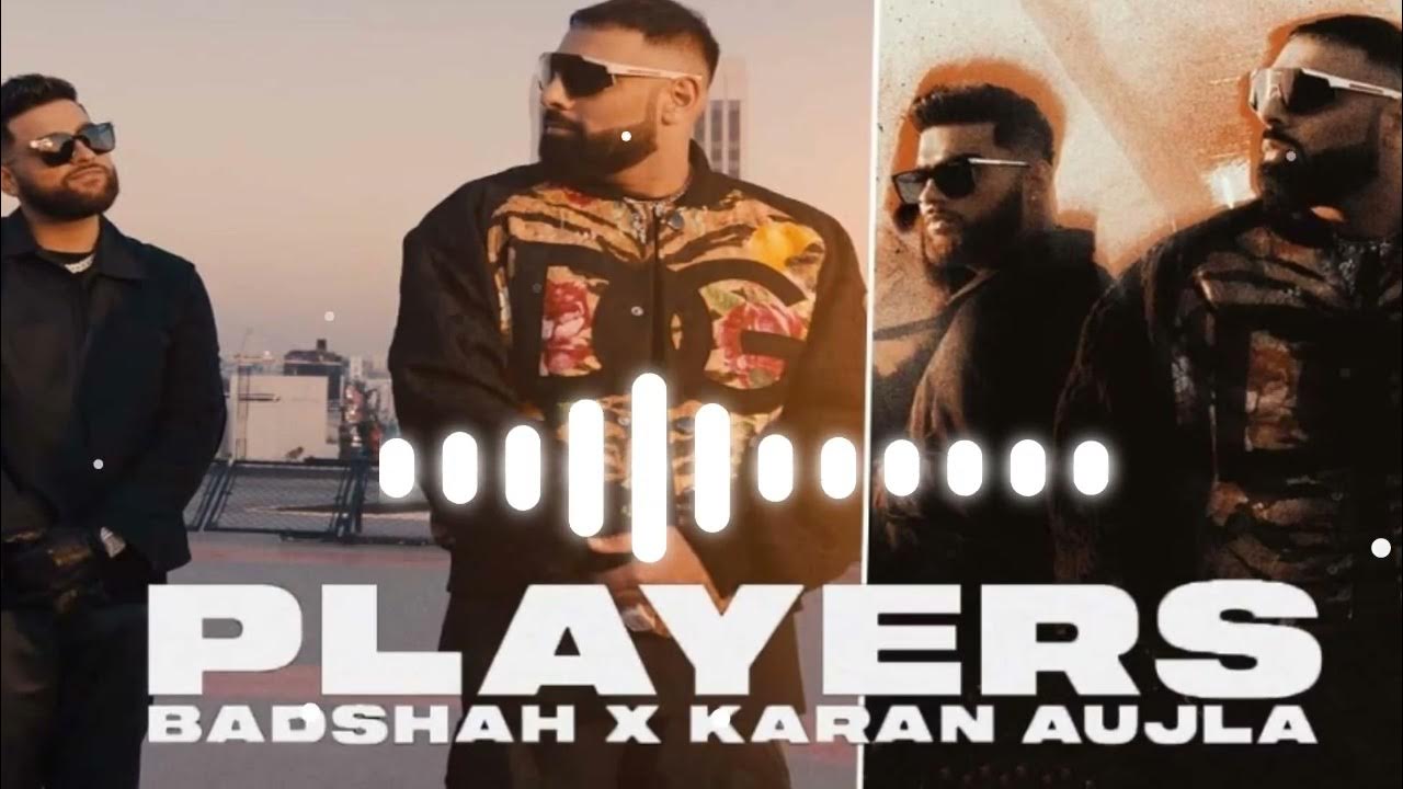 Badshah x Karan aujla new song Players song ringtone badshah 