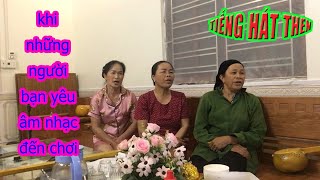 Khi Những Người Bạn Yêu Then Tày Cùng Hội Ngộ