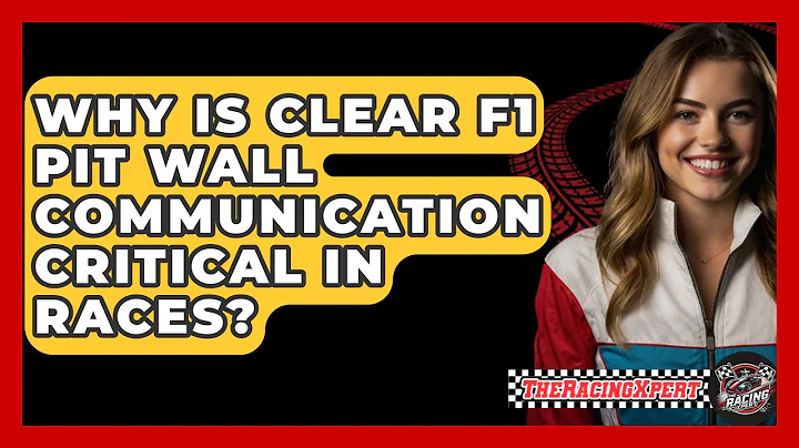 Why Is Clear F1 Pit Wall Communication Critical In Races? - The Racing Xpert