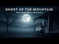 GHOST OF THE MOUNTAIN • Dark Country Blues Slide Guitar VOL 1