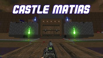 Castle Matias | My new Doom MAP / WAD [DOWNLOAD] [for BDLite]