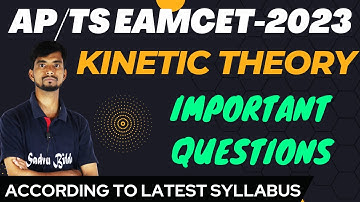 Kinetic Theory For EAMCET 2023|Kinetic Theory IMP Questions EAMCET||Kinetic Theory Telugu EAMCET