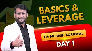 📘  Basics &amp; Leverage | 🔥 Day 1 | CA INTER | Group 2 | 🎯 Sep'26/Jan'27 | 👨‍🏫 CA Mukesh Agarwal