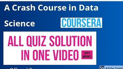 A Crash Course in Data Science quiz answer | A crash course in data science all quiz answer coursera