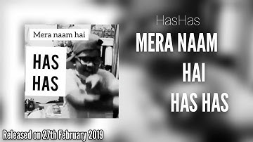 Planet Harshat Nair - Mera Naam Hai Has Has (Official Music Video)