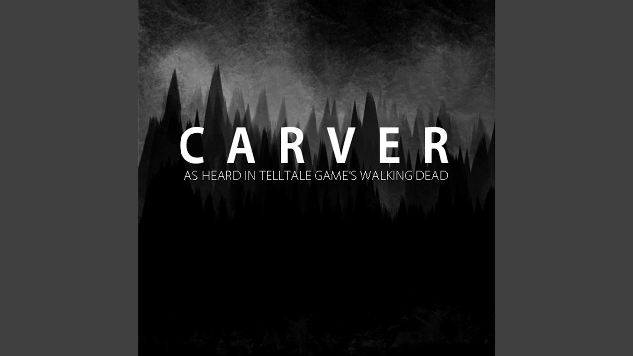 Carver - YouTube