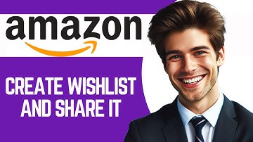 How To Create An Amazon Wishlist And Share It