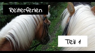 Teil 1 || Reiterferien Vlog auf der Märchenmühle️